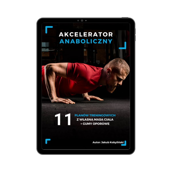 E-book "AKCELERATOR ANABOLICZNY" (dla Panów)